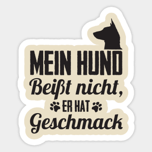 Mein Hund beißt nicht er hat Geschmack Sticker